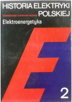 Historia elektryki polskiej tom 2