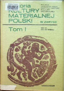 Historia kultury materialnej polski Tom I