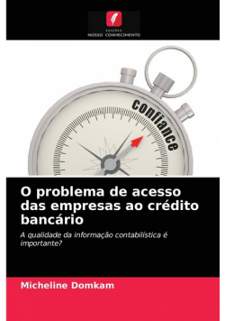 O problema de acesso das empresas ao crédito bancário