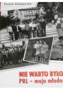 Nie warto było