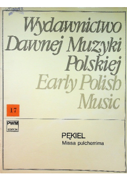 Wydawnictwo Dawnej Muzyki Polskiej Tom 17