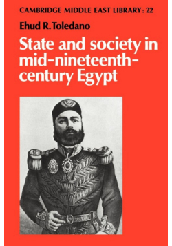State and Society in Mid-Nineteenth-Century Egypt