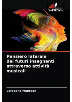 Pensiero laterale dei futuri insegnanti attraverso attività musicali