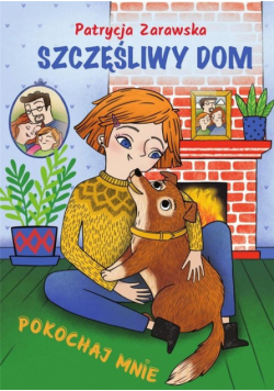 Pokochaj mnie Szczęśliwy dom