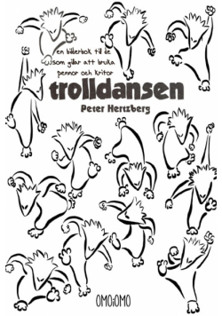 Trolldansen - En bilderbok till de som gilar att bruka pennor och kritor