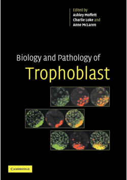 Biology and Pathology of Trophoblast