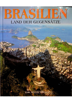 Brasilien Land der Gegensatze