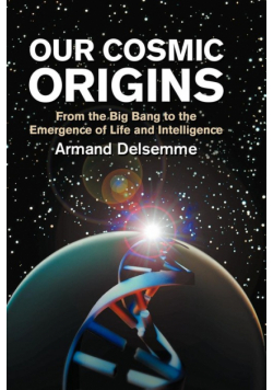 Our Cosmic Origins