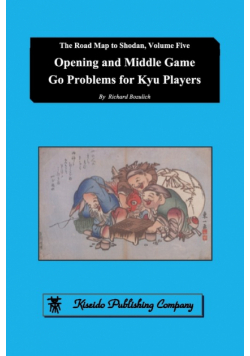 Opening and Middle Game Go Problems for Kyu Players