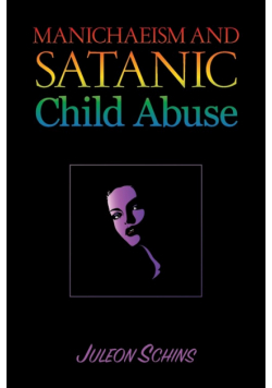 Manichaeism and Satanic Child Abuse