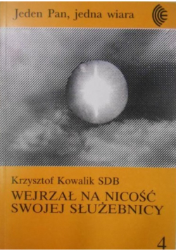 Wejrzał na nicość swojej służebnicy Tom IV