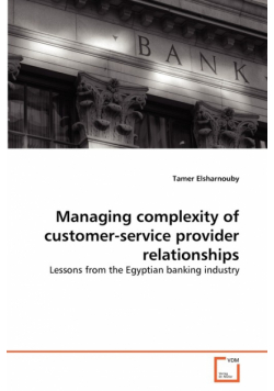 Managing complexity of customer-service provider relationships