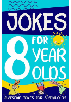 Jokes for 8 Year Olds