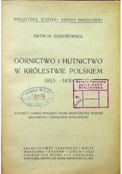 Górnictwo i hutnictwo w Królestwie Polskiem 1815 - 1830 1922 r.