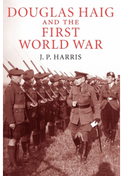 Douglas Haig and the First World War