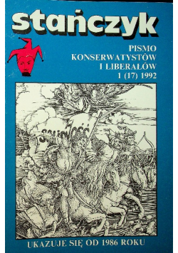 Stańczyk Pismo konserwatystów i liberałów nr 1 / 1992