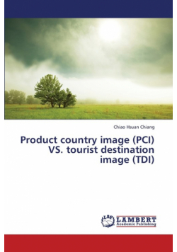 Product Country Image (PCI) vs. Tourist Destination Image (Tdi)