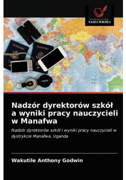 Nadzór dyrektorów szkół a wyniki pracy nauczycieli w Manafwa