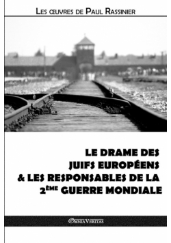 Le drame des Juifs européens & Les responsables de la Deuxième Guerre mondiale