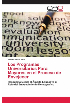 Los Programas Universitarios Para Mayores en el Proceso de Envejecer