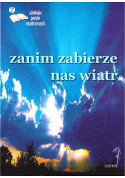 Zanim zabierze nas wiatr 7