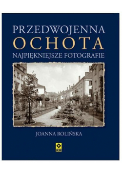 Przedwojenna Ochota wyd. II RM