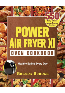 Power Air Fryer Xl Oven Cookbook