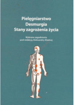 Pielęgniarstwo Desmurgia Stany zagrożenia życia