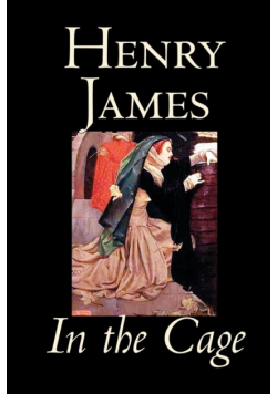 In the Cage by Henry James, Fiction, Classics, Literary