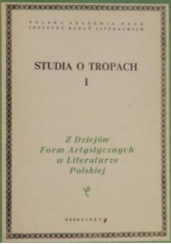 Studia o tropach tom I