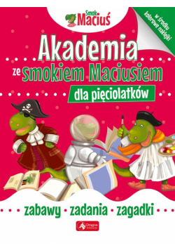 Akademia ze Smokiem Maciusiem dla pięciolatków.