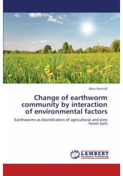 Change of Earthworm Community by Interaction of Environmental Factors