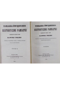 Tomasza Święckiego historyczne pamiątki znamienitych rodzin i osób dawnej Polski Tom I i II reprint z około 1858 r.