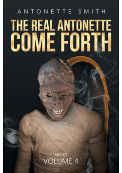 The Real Antonette Come Forth
