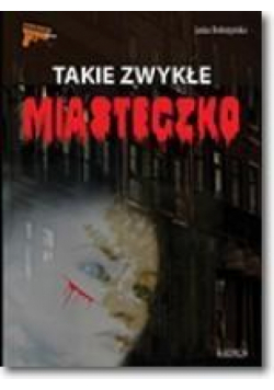 Takie zwykłe miasteczko