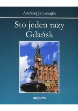 Sto jeden razy Gdańsk