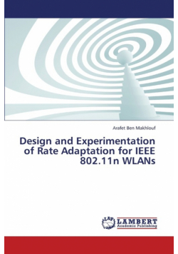 Design and Experimentation of Rate Adaptation for IEEE 802.11n WLANs