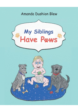 My Siblings Have Paws