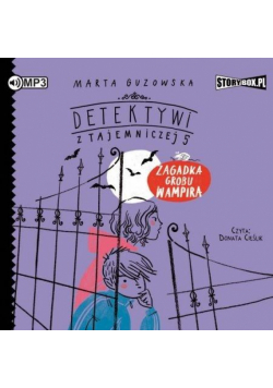 Detektywi z Tajemniczej 5 T. 2 audiobook