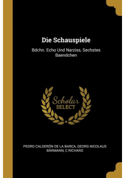 Die Schauspiele