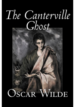 The Canterville Ghost by Oscar Wilde, Fiction, Classics, Literary