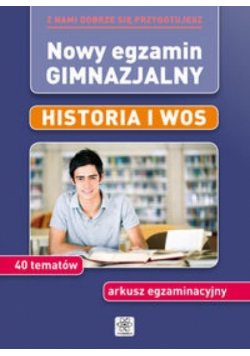 Nowy egzamin gimnazjalny - Historia i WOS