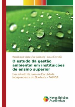 O estudo da gestão ambiental em instituições de ensino superior