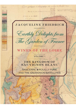 Earthly Delights from the Garden of France/Wines of the Loire/Volume One