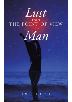 Lust from the Point of View of a Man