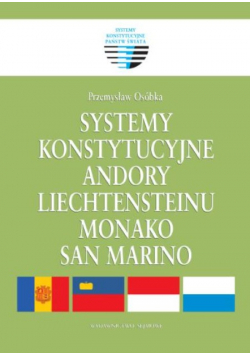 Systemy konstytucyjne Andory Liechtensteinu Monako San Marino