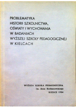 Problematyka historii szkolnictwa oświaty i wychowania