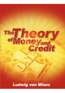 The Theory of Money and Credit