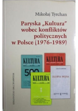 Paryska Kultura wobec konfliktów politycznych w Polsce 1976 - 1989