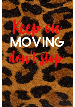 Keep on Moving don't stop Planner